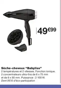 Monoprix BABYLISS Sèche-cheveux offre