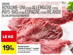 Carrefour Viande bovine : bavette d'aloyau*** à griller offre