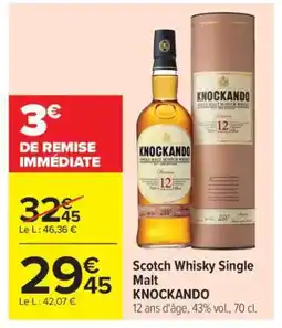 Carrefour Market Scotch Whisky Single Malt KNOCKANDO offre