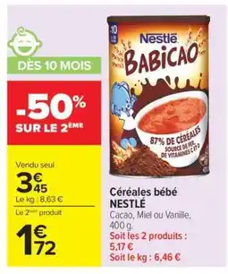 Carrefour Market Céréales bébé NESTLE offre
