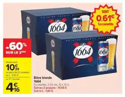 Carrefour Bière Blonde 1664 offre