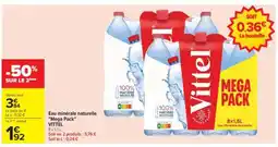 Carrefour Eau minérale naturelle Mega Pack VITTEL offre