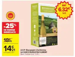 Carrefour A.O.P. Bourgogne chardonnay LA CAVE D'AUGUSTIN FLORENT offre