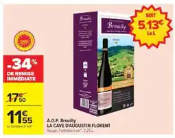 Carrefour A.O.P. Brouilly LA CAVE D'AUGUSTIN FLORENT offre