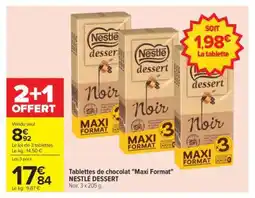 Carrefour Tablettes de chocolat Maxi format NESTLÉ DESSERT offre