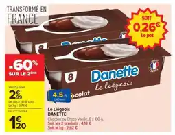 Carrefour Le Liégeois DANETTE offre
