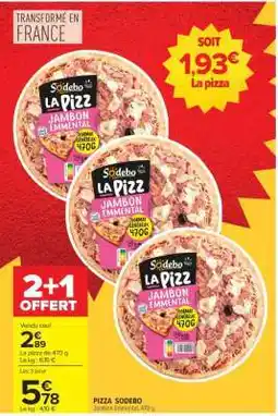 Carrefour Pizza Sodebo offre