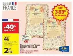 Carrefour Flammekueche d'Alsace REFLETS DE FRANCE offre