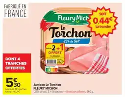 Carrefour Jambon Le Torchon Fleury Michon offre