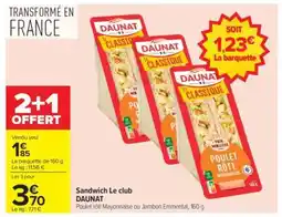 Carrefour Sandwich Le club DAUNAT offre