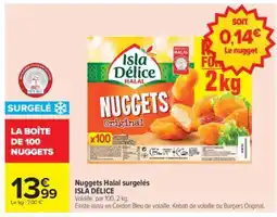 Carrefour NUGGETS HALAL SURGELÉS “ISLA DÉLICE” offre