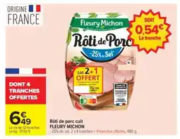 Carrefour Rôti de Porc Cuit FLEURY MICHON offre