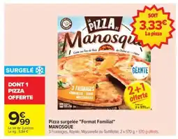 Carrefour Pizza surgelée Format familial MANOSQUE offre