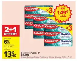 Carrefour Dentifrices Lot de 3 COLGATE offre