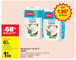 Carrefour Gel douche Lot de 3 TAHITI offre