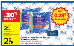Carrefour Serviettes incontinence Absodys CARREFOUR SOFT offre