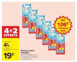Carrefour Brosses à dents COLGATE offre