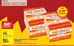 Carrefour Beurre gastronomique Format Spécial PRÉSIDENT offre