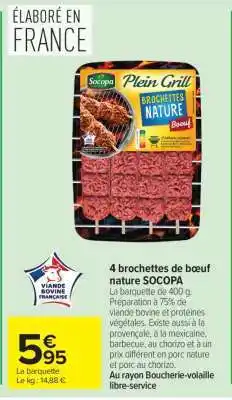 Carrefour 4 brochettes de bœuf nature SOCOPA offre
