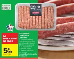 Carrefour LA BARQUETTE DE 660 G offre