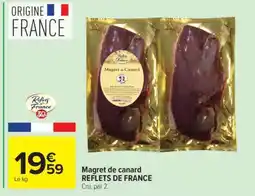 Carrefour Magret de canard REFLETS DE FRANCE offre