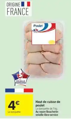 Carrefour Haut de cuisse de poulet offre