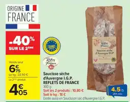 Carrefour Saucisse sèche d'Auvergne I.G.P. REFLETS DE FRANCE offre