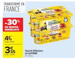Carrefour Yaourts Pâtissiers La Laitière offre