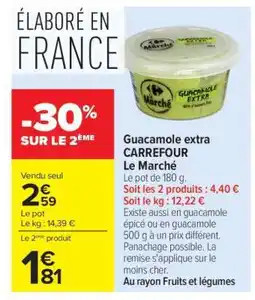 Carrefour Guacamole extra CARREFOUR Le Marché offre
