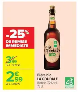 Carrefour Bière bio LA GOUDALE offre