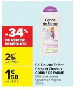 Carrefour Gel Douche Enfant Corps et Cheveux CORINE DE FARME offre