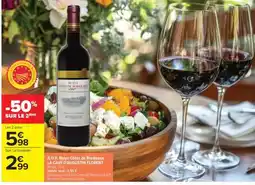 Carrefour A.O.P. Blaye Côtes de Bordeaux LA CAVE D'AUGUSTIN FLORENT offre