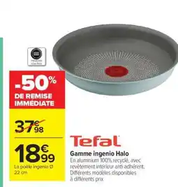 Carrefour Tefal Gamme ingenio Halo offre