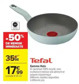 Carrefour Tefal Gamme Halo offre