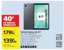 Carrefour Tablette Galaxy tab A11 offre
