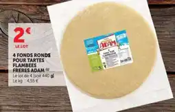 Hyper U 4 FONDS RONDS POUR TARTES FLAMBEES FRERES ADAM offre