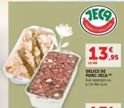 Hyper U DÉLICE DE PORC JECA offre