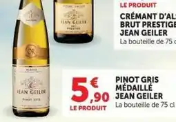 Hyper U PINOT GRIS MÉDAILLÉ JEAN GEILER offre