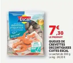 Hyper U QUEUES DE CREVETTES DECORTIQUEES CUITES ESCAL offre