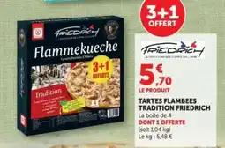 Hyper U TARTES FLAMBEES TRADITION FRIEDRICH offre