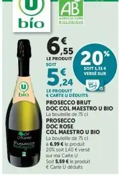 Hyper U PROSECCO BRUT DOC COL MAESTRO U BIO offre