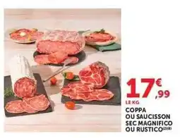 Hyper U Coppa ou Saucisson Sec Magnifico ou Rustico offre