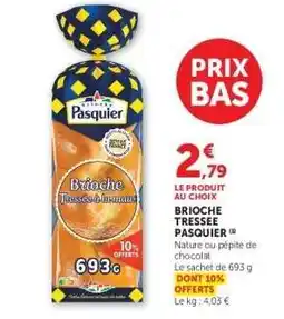 Hyper U BRIOCHE TRESSEE PASQUIER offre