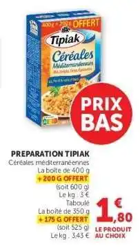 Hyper U PREPARATION TIPIAK offre