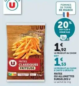 Hyper U FRITES OU ALLUMETTES SURGELÉES U offre