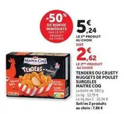 Hyper U Tenders ou Crusty Nuggets de Poulet Surgelés Maître Coq offre