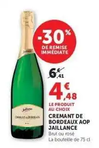 Hyper U CREMANT DE BORDEAUX AOP JAILLANCE offre