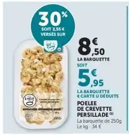 Hyper U POELEE DE CREVETTE PERSILLADE offre