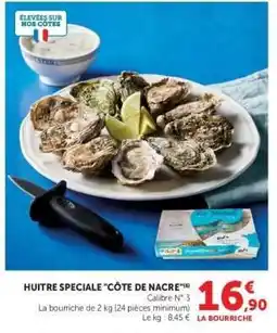 Hyper U HUÎTRE SPÉCIALE CÔTE DE NACRE offre