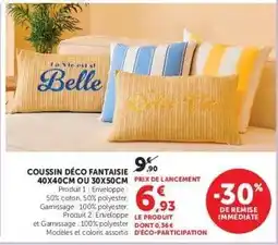 Hyper U COUSSIN DÉCO FANTAISIE 40X40CM OU 30X50CM offre